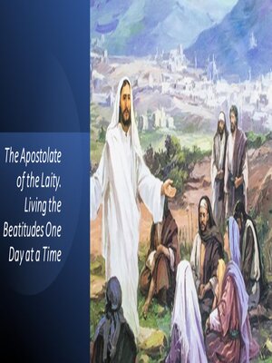 cover image of The Apostolate of the Laity. Living the Beatitudes One Day at a Time